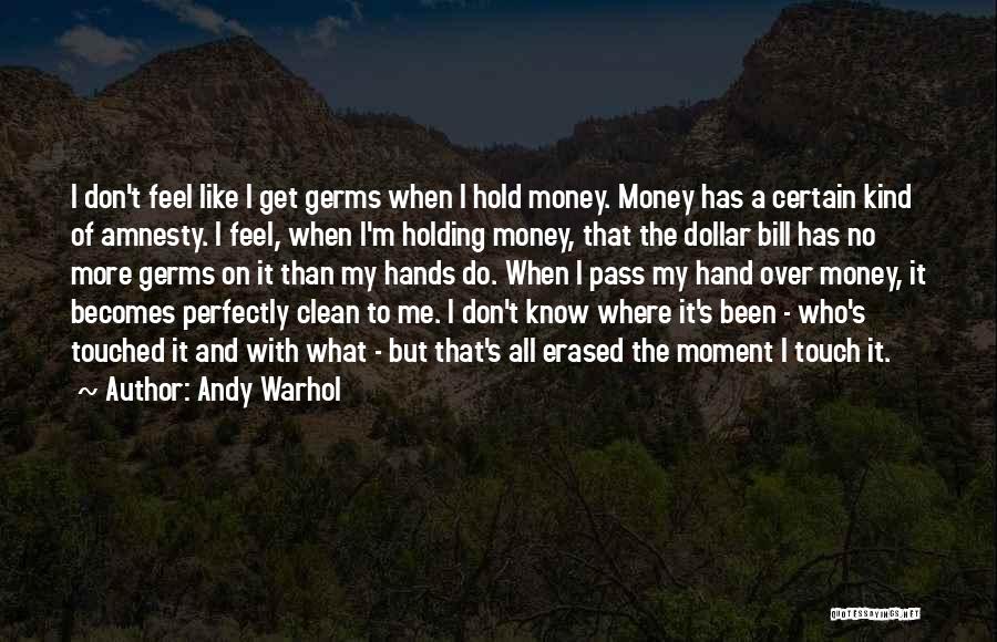 Where's My Money Quotes By Andy Warhol