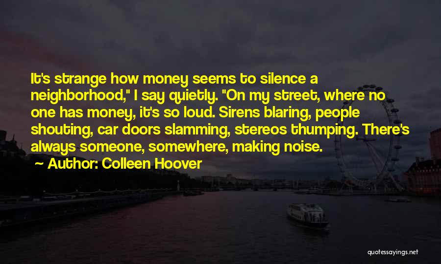 Where's My Money Quotes By Colleen Hoover