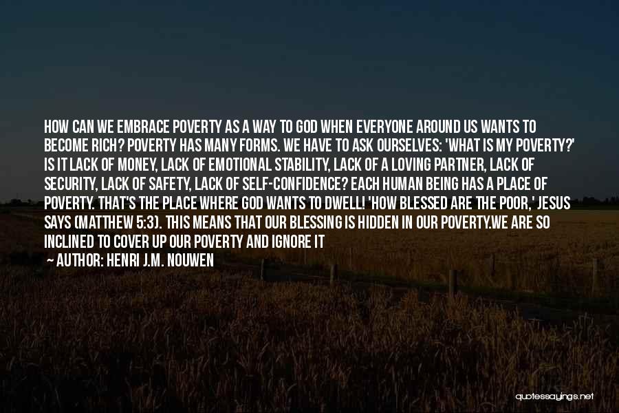 Where's My Money Quotes By Henri J.M. Nouwen