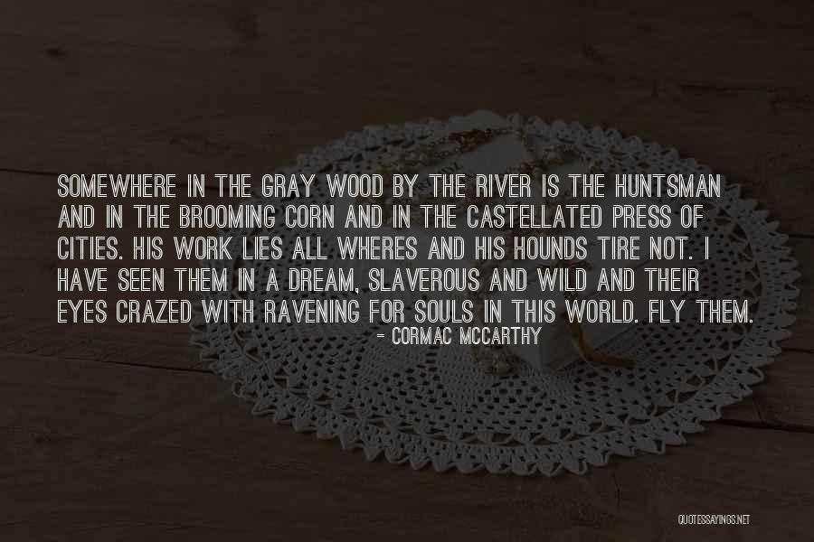 Wheres Quotes By Cormac McCarthy Wheres Quotes By Cormac McCarthy