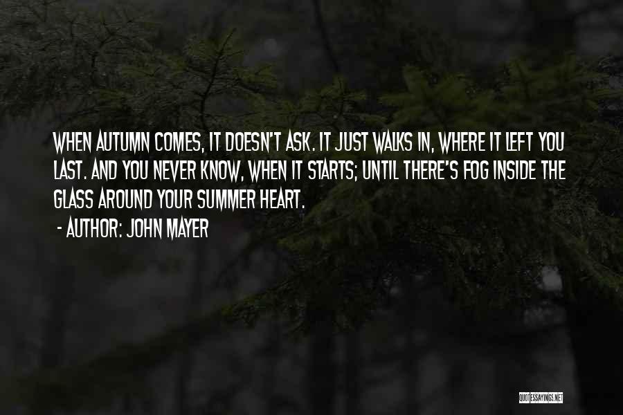 Where's Summer Quotes By John Mayer