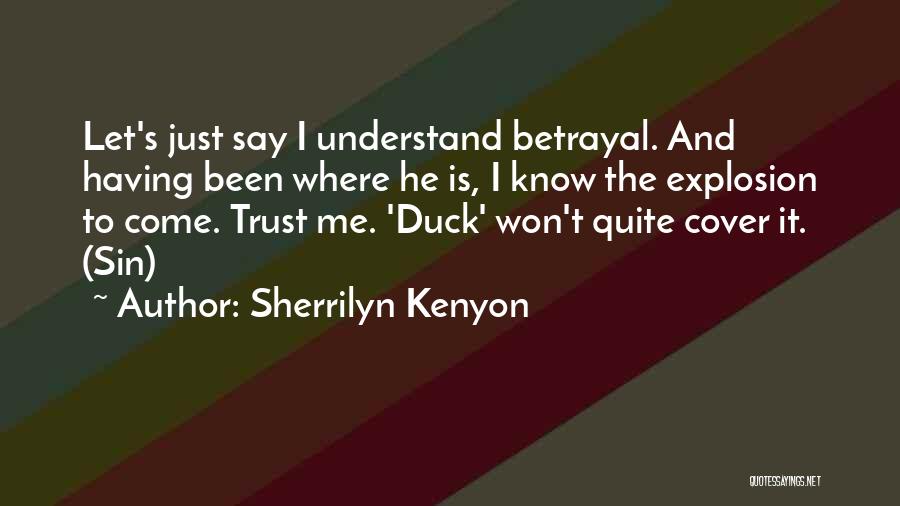 Where's The Trust Quotes By Sherrilyn Kenyon