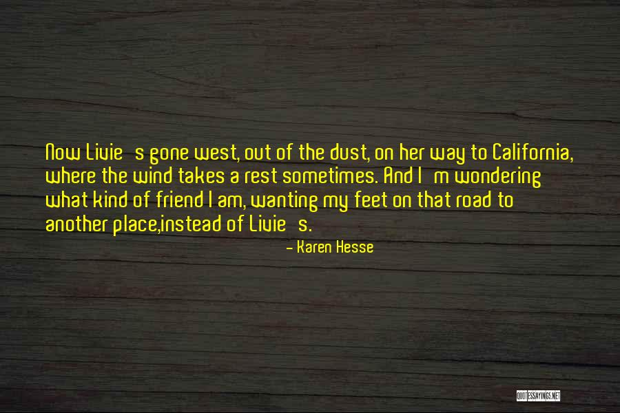 Wherever The Road Takes You Quotes By Karen Hesse Wherever The Road Takes You Quotes By Karen Hesse