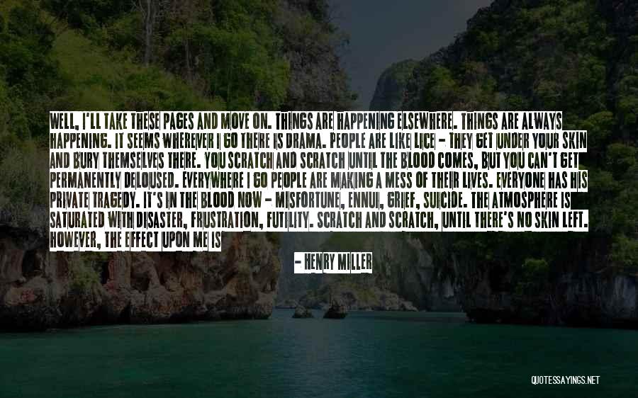 Wherever You Are In The World Quotes By Henry Miller Wherever You Are In The World Quotes By Henry Miller