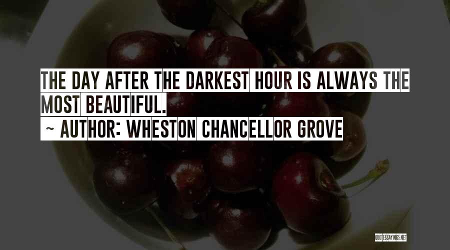 Wheston Chancellor Grove Quotes 2048202