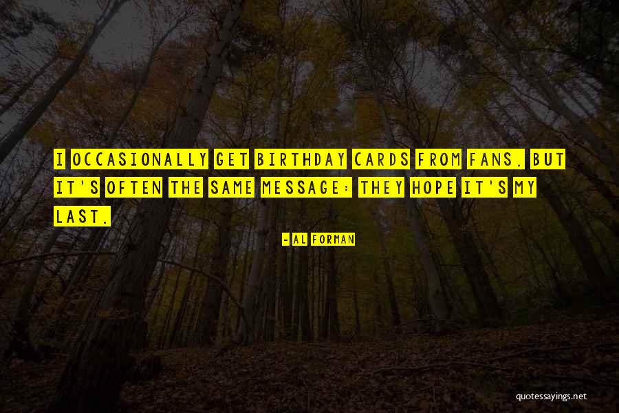 Whethe Quotes By Al Forman Whethe Quotes By Al Forman