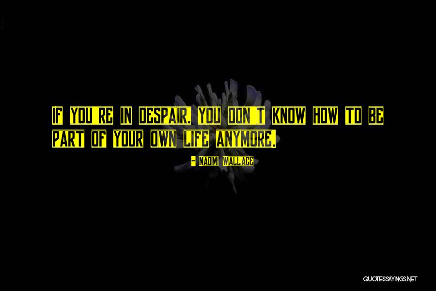 Whethe Quotes By Naomi Wallace Whethe Quotes By Naomi Wallace