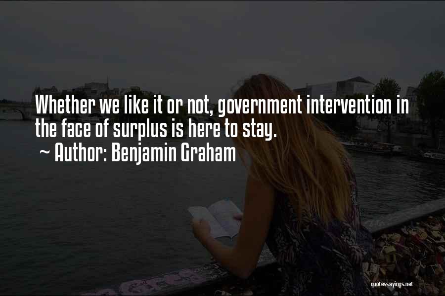 Whether We Like It Or Not Quotes By Benjamin Graham