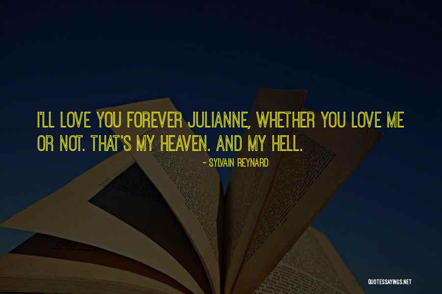 Whether You Love Me Or Not Quotes By Sylvain Reynard