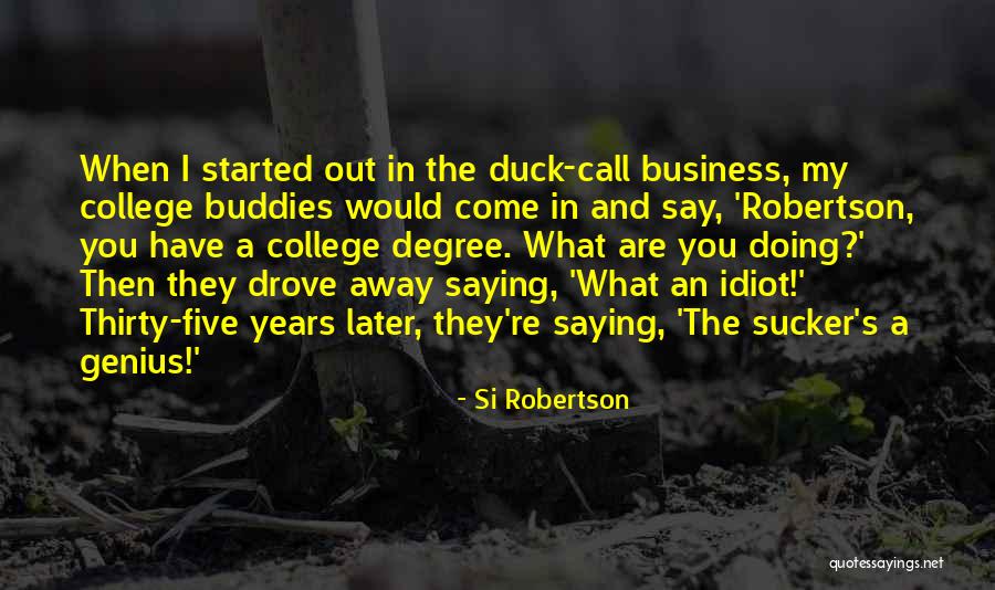 Whetstones Barber Quotes By Si Robertson Whetstones Barber Quotes By Si Robertson