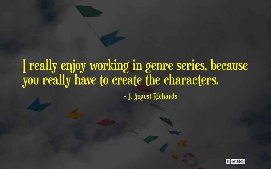 Whetting A Knife Quotes By J. August Richards Whetting A Knife Quotes By J. August Richards