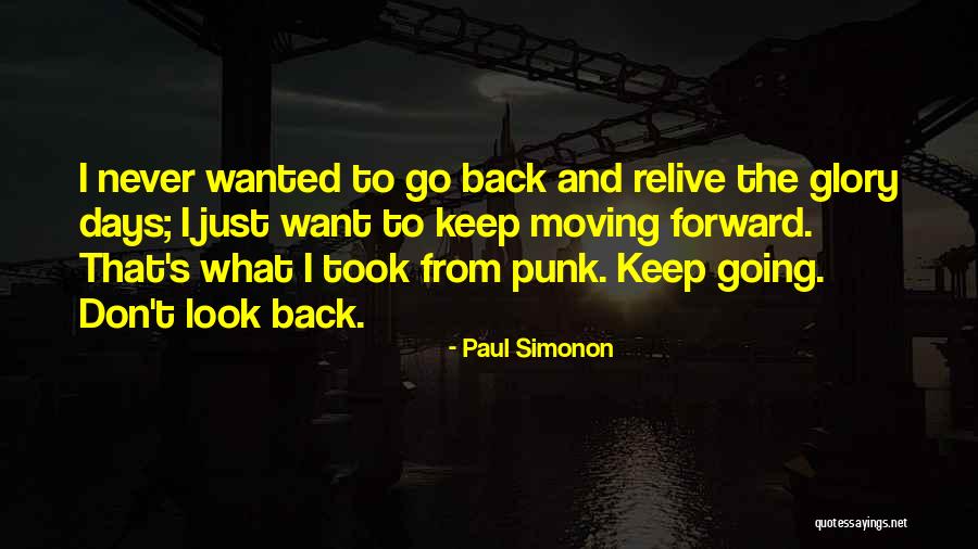 Which Days Would You Relive Quotes By Paul Simonon Which Days Would You Relive Quotes By Paul Simonon