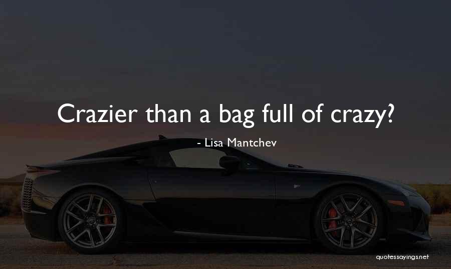 Which Of Us Was Crazier Quotes By Lisa Mantchev Which Of Us Was Crazier Quotes By Lisa Mantchev