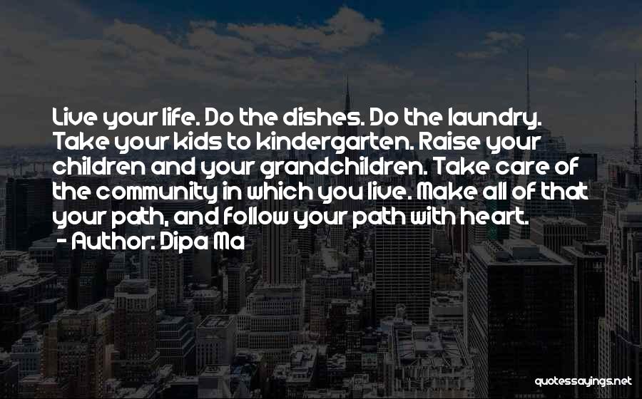 Which Path To Take In Life Quotes By Dipa Ma