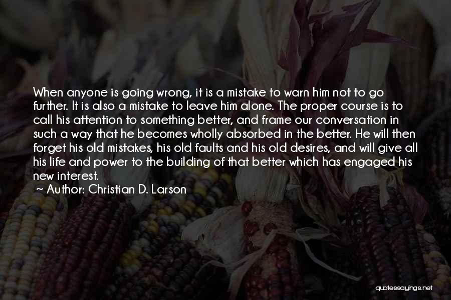 Which Way To Go In Life Quotes By Christian D. Larson