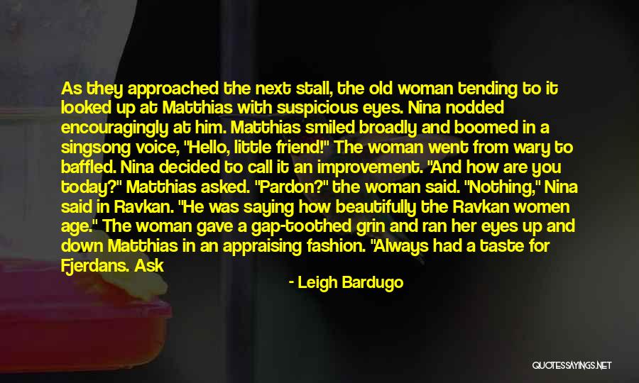 Which Women Ran Quotes By Leigh Bardugo Which Women Ran Quotes By Leigh Bardugo
