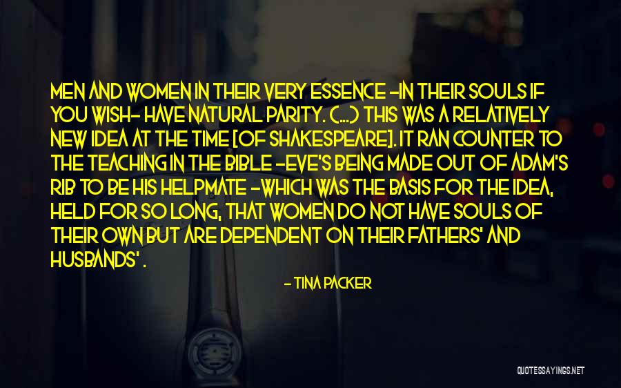 Which Women Ran Quotes By Tina Packer Which Women Ran Quotes By Tina Packer