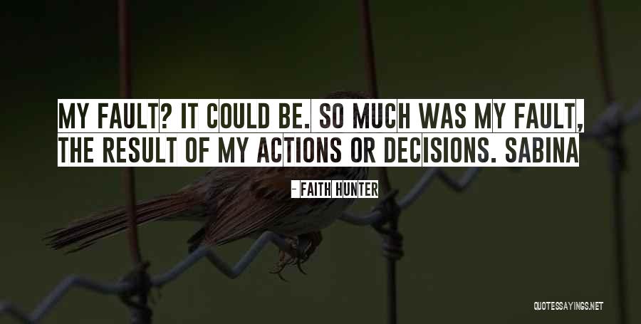 Whichll Quotes By Faith Hunter Whichll Quotes By Faith Hunter