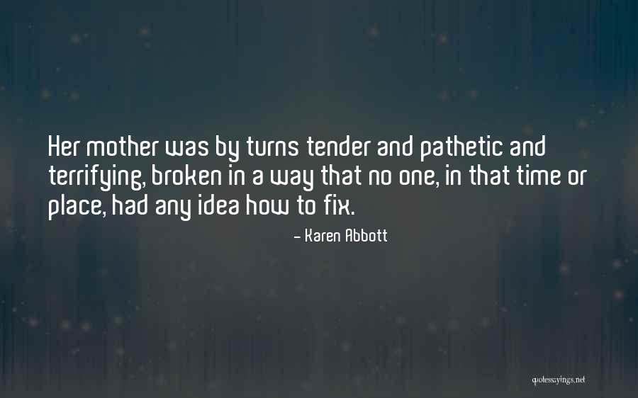 Whichwe Quotes By Karen Abbott Whichwe Quotes By Karen Abbott