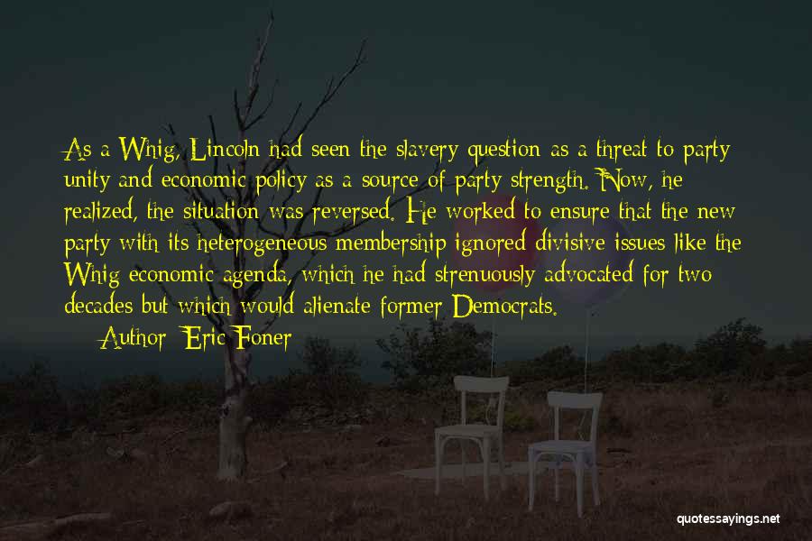 Whig Party Quotes By Eric Foner