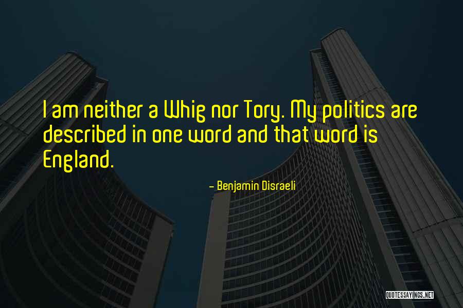 Whig Quotes By Benjamin Disraeli Whig Quotes By Benjamin Disraeli