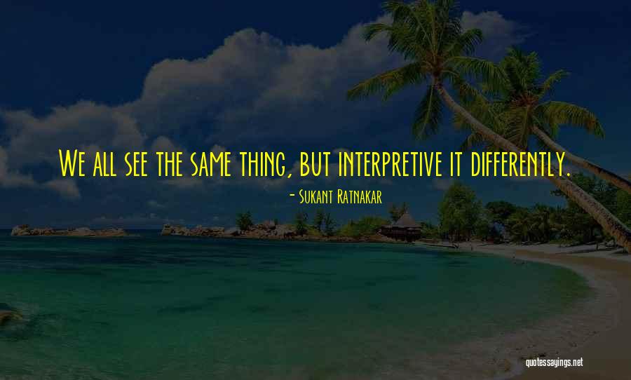 Whij Quotes By Sukant Ratnakar