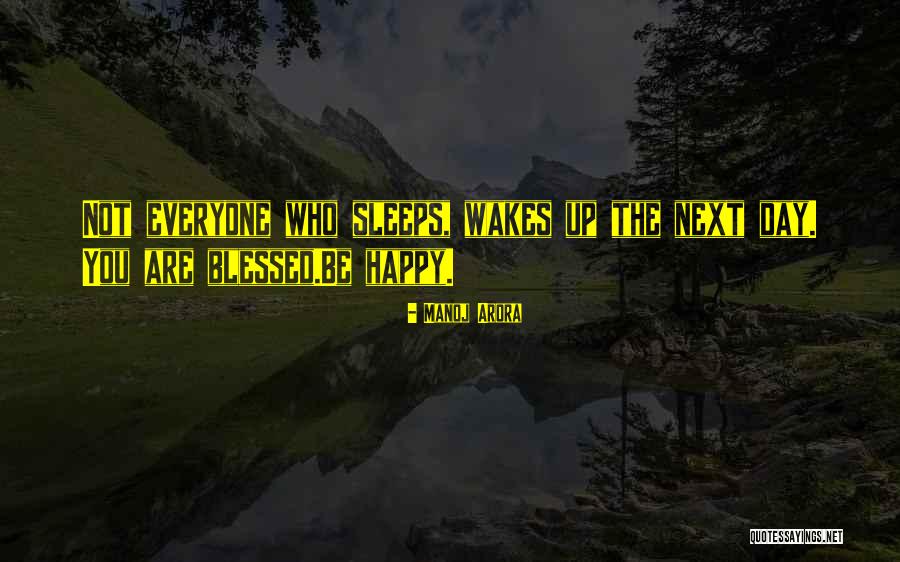 While Everyone Sleeps Quotes By Manoj Arora While Everyone Sleeps Quotes By Manoj Arora