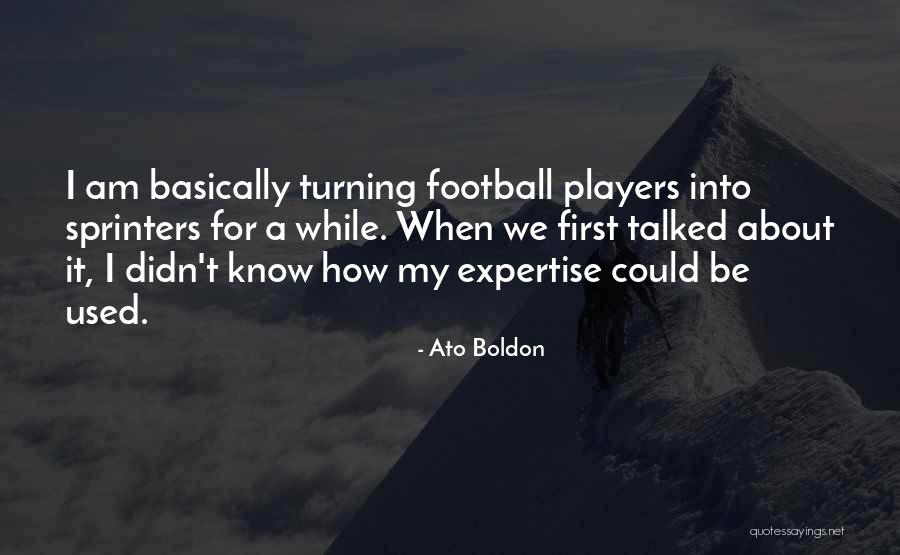 While Quotes By Ato Boldon