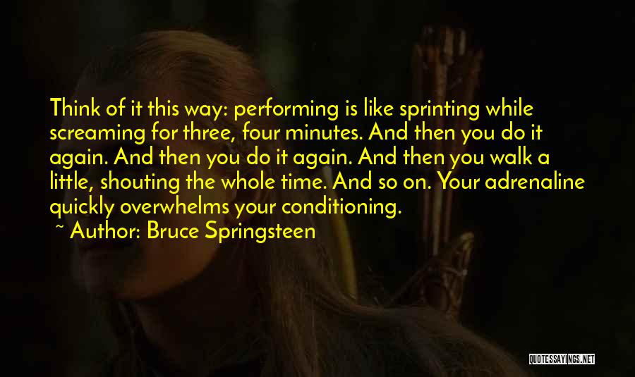 While Quotes By Bruce Springsteen