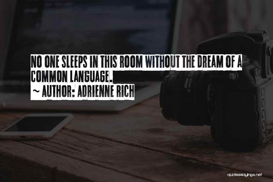 While She Sleeps Quotes By Adrienne Rich