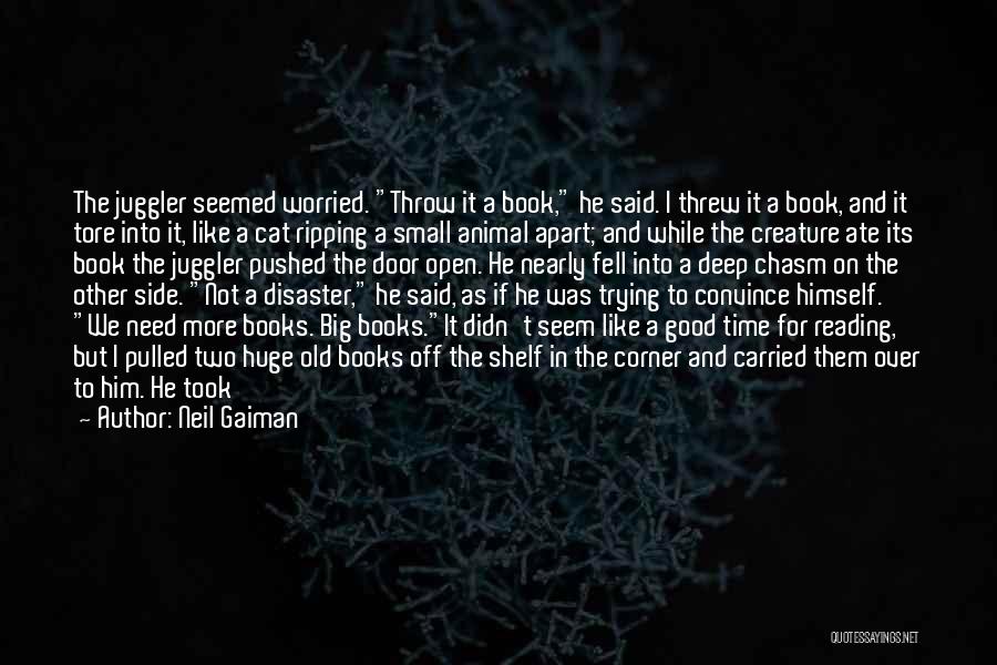 While The Cat's Away Quotes By Neil Gaiman