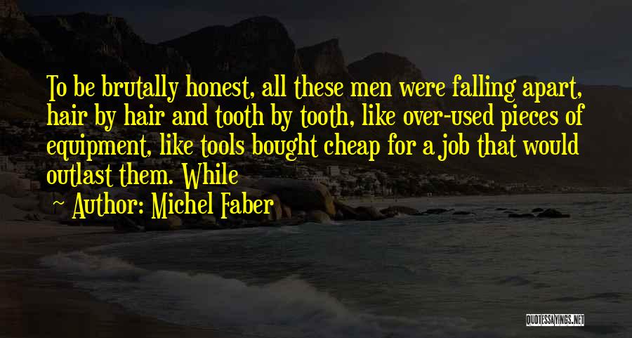 While Were Apart Quotes By Michel Faber