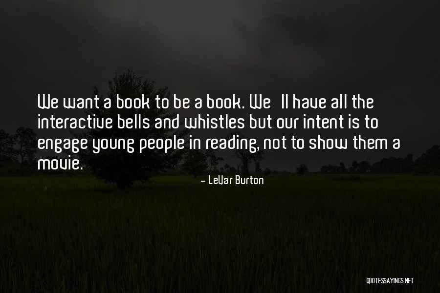 While We're Young Movie Quotes By LeVar Burton While We're Young Movie Quotes By LeVar Burton