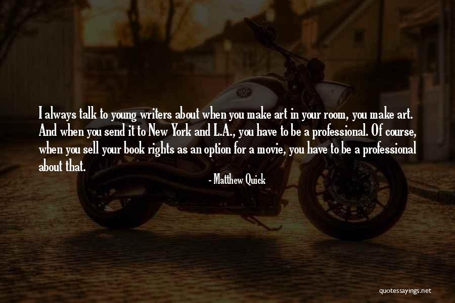 While We're Young Movie Quotes By Matthew Quick While We're Young Movie Quotes By Matthew Quick