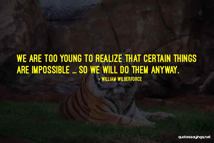 While We're Young Movie Quotes By William Wilberforce While We're Young Movie Quotes By William Wilberforce