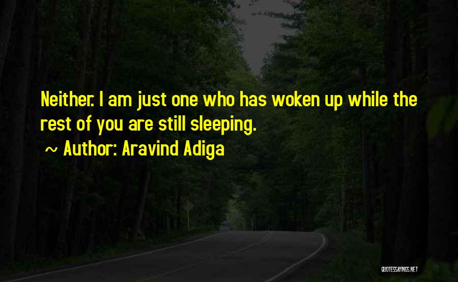 While You Are Sleeping Quotes By Aravind Adiga