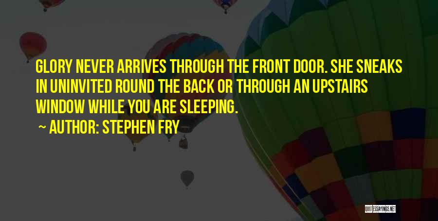 While You Are Sleeping Quotes By Stephen Fry