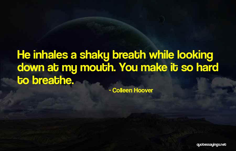 While You Quotes By Colleen Hoover While You Quotes By Colleen Hoover
