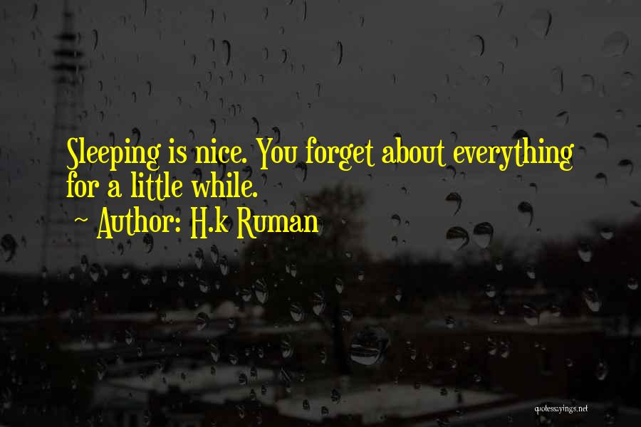 While You Sleeping Quotes By H.k Ruman