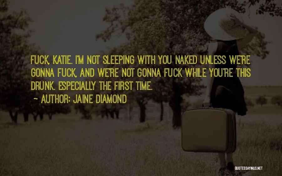 While You Sleeping Quotes By Jaine Diamond