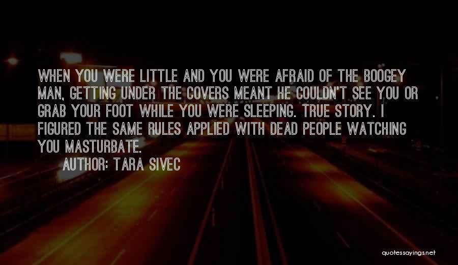 While You Sleeping Quotes By Tara Sivec