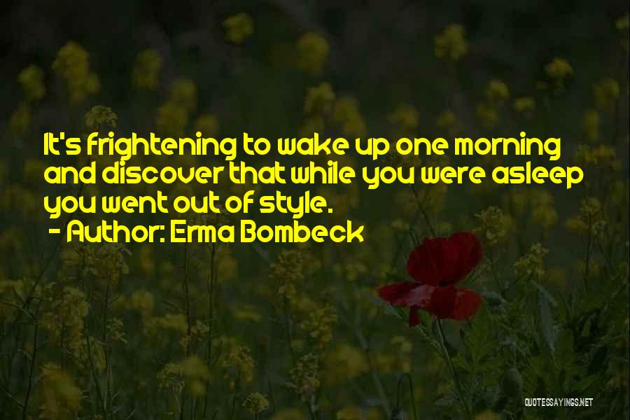 While You Were Out Quotes By Erma Bombeck