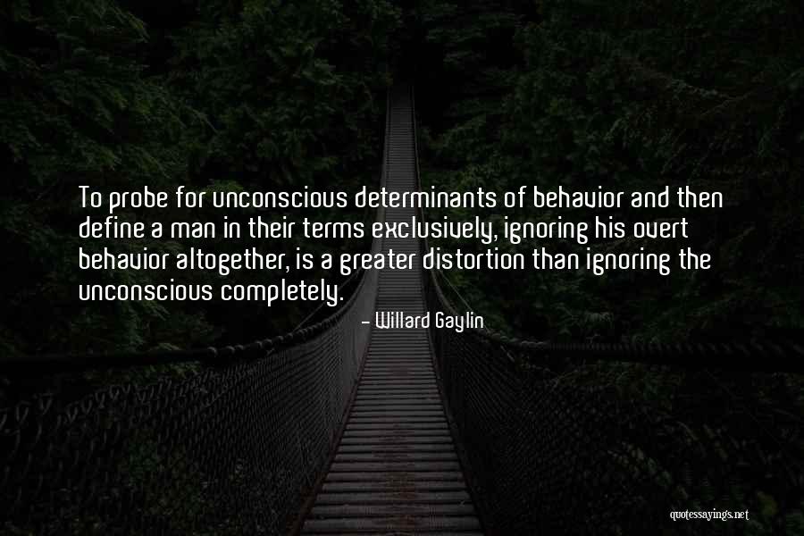 While You're Ignoring Me Quotes By Willard Gaylin While You're Ignoring Me Quotes By Willard Gaylin