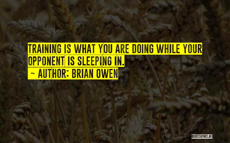 While You're Sleeping Quotes By Brian Owen
