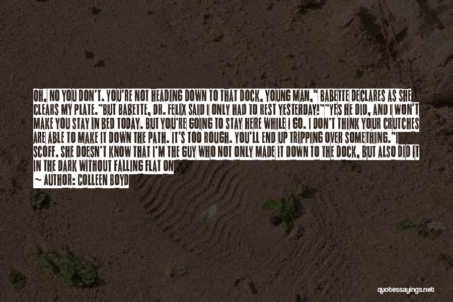 While You're Young Quotes By Colleen Boyd While You're Young Quotes By Colleen Boyd