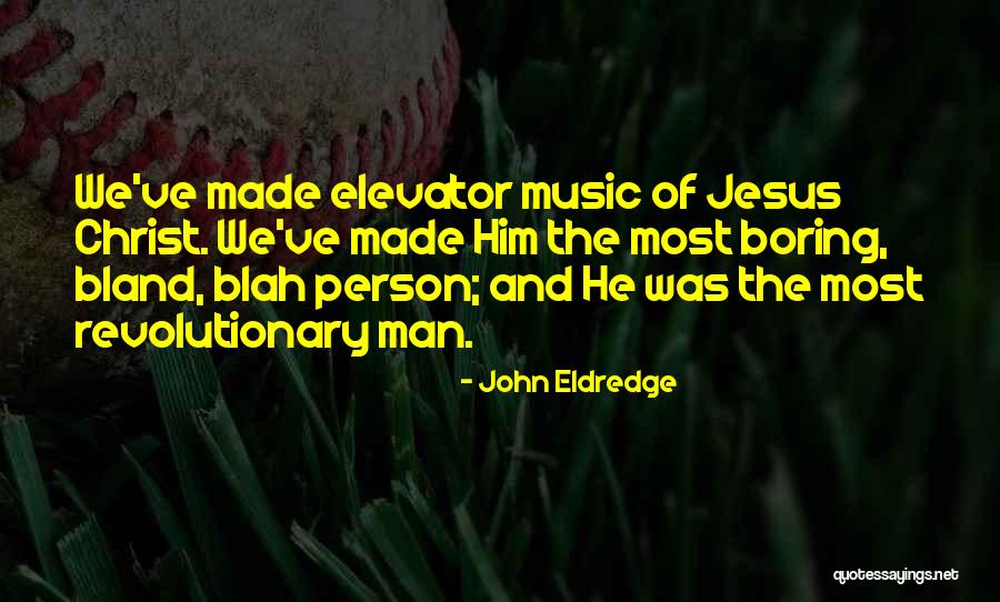 Whiles Procedure Quotes By John Eldredge Whiles Procedure Quotes By John Eldredge