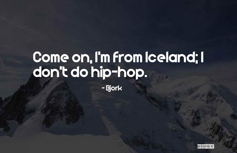Whilin Quotes By Bjork Whilin Quotes By Bjork