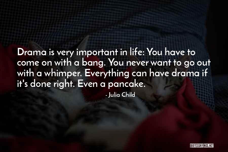 Whimper Quotes By Julia Child