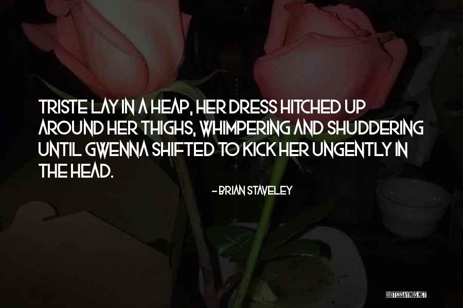 Whimpering Quotes By Brian Staveley Whimpering Quotes By Brian Staveley