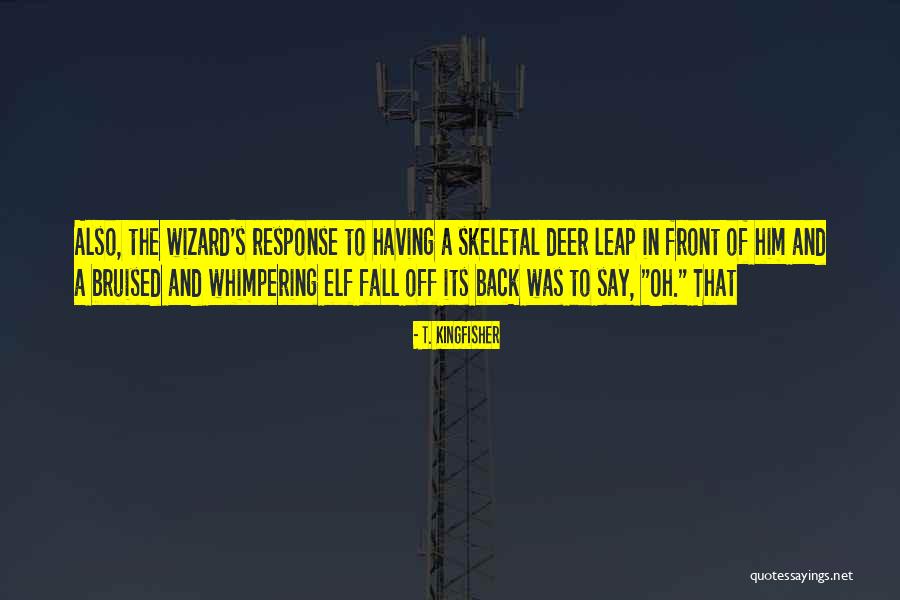 Whimpering Quotes By T. Kingfisher Whimpering Quotes By T. Kingfisher